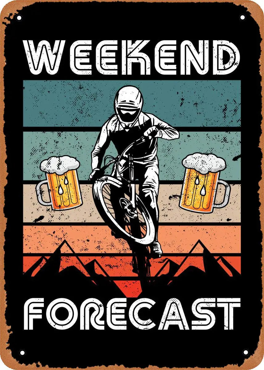 Weekend Forecast motorcycle and beer metal tin sign featuring retro design with motorcycle rider silhouette against colorful orange and teal stripes with beer mugs on vintage distressed background