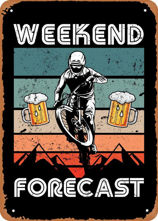 Weekend Forecast motorcycle and beer metal tin sign featuring retro design with motorcycle rider silhouette against colorful orange and teal stripes with beer mugs on vintage distressed background