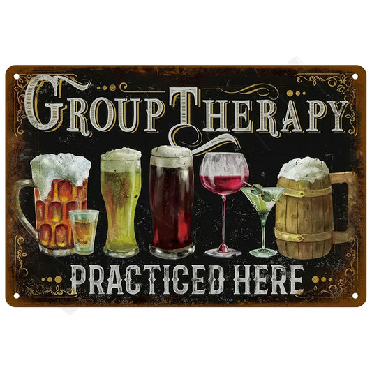 Group Therapy Practiced Here metal tin sign featuring hand-drawn illustrations of tall beer glass, wine glass, whiskey tumbler and wooden beer mug with bold GROUP THERAPY typography in cream and brown lettering with decorative scrollwork on rich dark brown background with weathered rustic edges