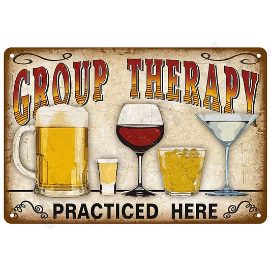 Group Therapy Practiced Here metal tin sign featuring hand-drawn illustrations of beer mug, shot glass, red wine glass, whiskey tumbler, and martini glass with bold GROUP THERAPY typography in red and gold striped lettering with decorative scrollwork on distressed cream background with weathered rustic edges