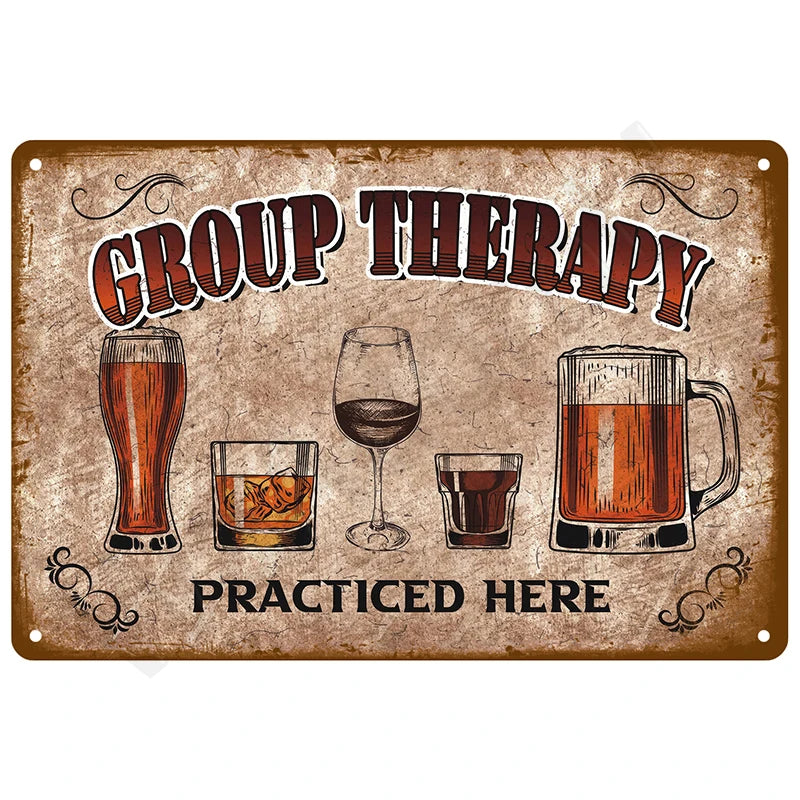 Group Therapy Practiced Here metal tin sign featuring hand-drawn illustrations of tall beer glass, whiskey tumbler with ice, red wine glass, coffee cup, and beer mug with bold GROUP THERAPY typography in red and white striped lettering with decorative scrollwork on distressed tan background with heavily weathered rustic edges
