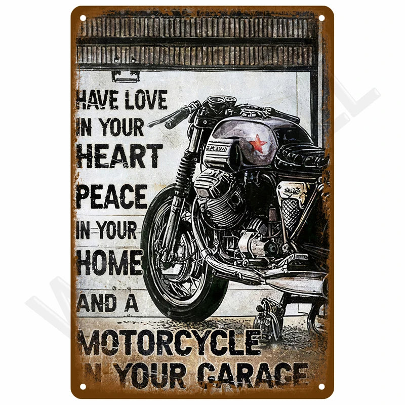 Have Love in Your Heart Peace in Your Home and a Motorcycle in Your Garage metal tin sign featuring vintage motorcycle illustration with inspirational biker quote on distressed brown background with retro typography