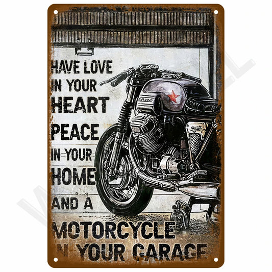 Have Love in Your Heart Peace in Your Home and a Motorcycle in Your Garage metal tin sign featuring vintage motorcycle illustration with inspirational biker quote on distressed brown background with retro typography